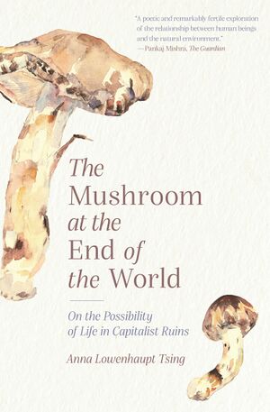 The Mushroom at the End of the World.jpeg
