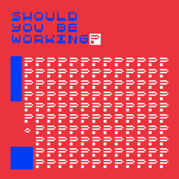 File:Should you be working.png